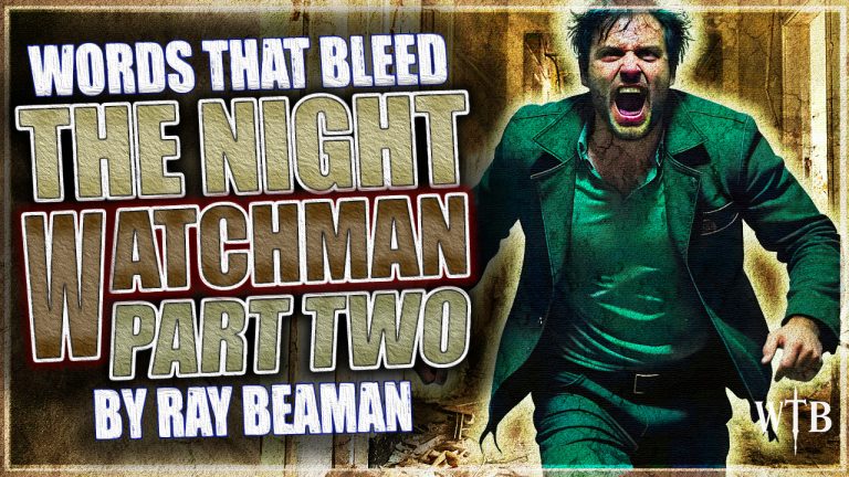 The Night Watchman: Part Two